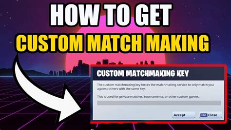 how to use custom matchmaking chapter 2